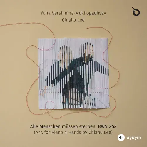Johann Sebastian Bach-Duo Vershinina-Lee - Alle Menschen müssen sterben, BWV 262 (Arr. For Piano 4 Hands by Chiahu Lee)