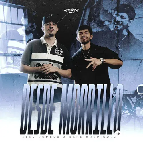 Eley Romero-Kane Rodriguez - Desde Morrillo