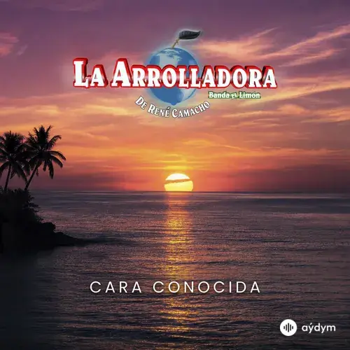 La Arrolladora Banda El Limón De Rene Camacho - Cara Conocida