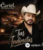 El Cartel De Nuevo Leon - Tus Indirectas