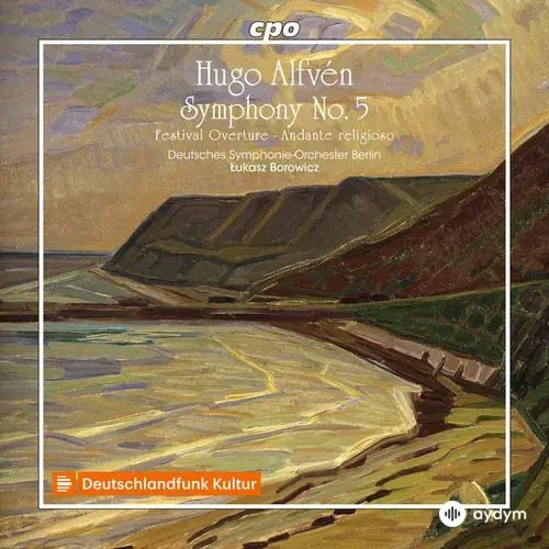 Hugo Alfvén-Deutsches Symphonie-Orchester Berlin-Łukasz Borowicz - Festival Overture, Op. 52