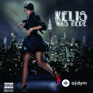 Kelis Was Here