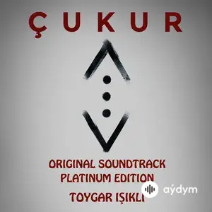 Çukur (Original Soundtrack) [Platinum Edition]
