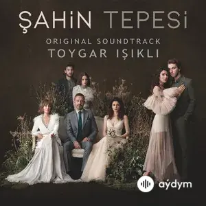 Şahin Tepesi (Original Soundtrack)