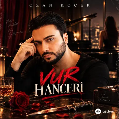 Ozan Koçer - Vur hanceri
