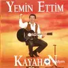 Kayahan  - Yemin Ettim