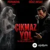 Gökdemir MT-Oguz Aksaç-Peranova-Ai Vokal - Çıkmaz Yol
