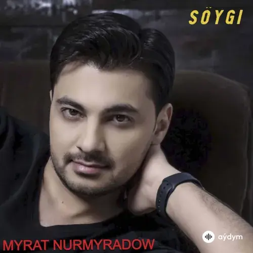 Myrat Nurmyradow - Söýgi