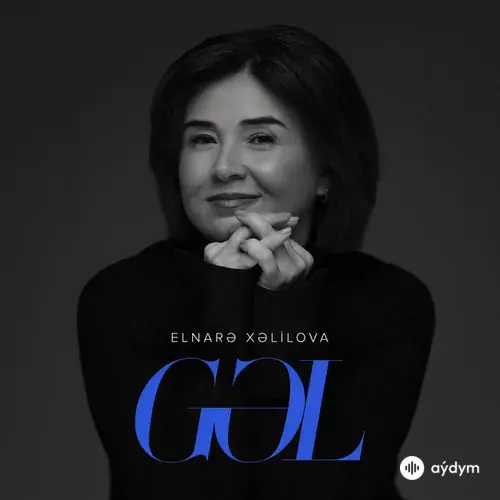 Elnare Helilova - Gəl