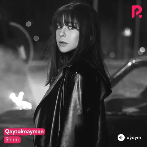 Shirin - Qaytolmayman