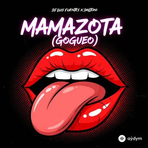 DJ Luis Fuentes-Daltoni - Mamazota (Gogueo)