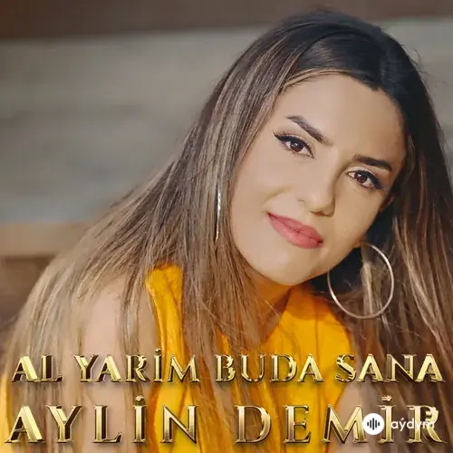 Aylin Demir - Al Yarim Bu Da Sana