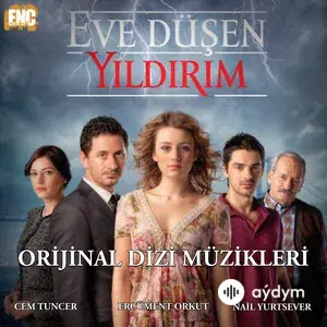 Eve Düşen Yıldırım (Orijinal Dizi Müzikleri )