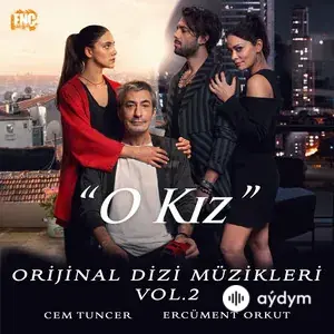 O Kız (Orijinal Dizi Müzikleri Vol 2)