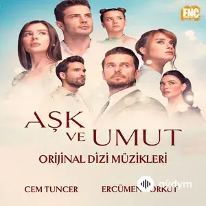 Aşk Ve Umut (Orijinal Dizi Müzikleri)