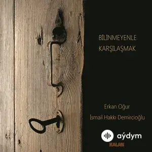 Bilinmeyenle Karşılaşmak