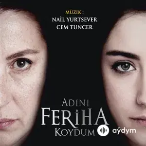 Adını Feriha Koydum (Orijinal Film Müziği)