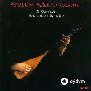 Gülün Kokusu Vardı