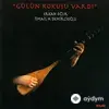 Erkan Oğur-İsmail Hakkı Demircioğlu - Ey Zahit Şaraba Eyle Ihtiram
