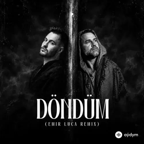 Bora Duran-Emir Luca - Döndüm - Emir Luca Remix