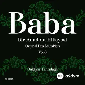Baba / Bir Anadolu Hikayesi, Vol. 3 (Orijinal Dizi Müzikleri)