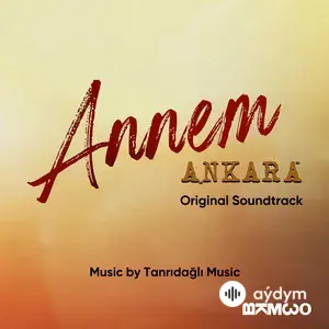 Annem Ankara (Original Soundtrack)