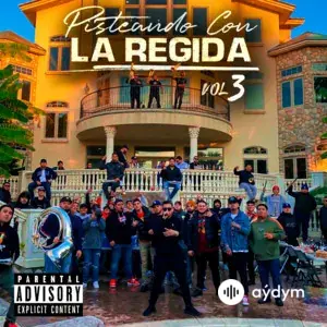 Pisteando Con La Regida (Vol. 3)